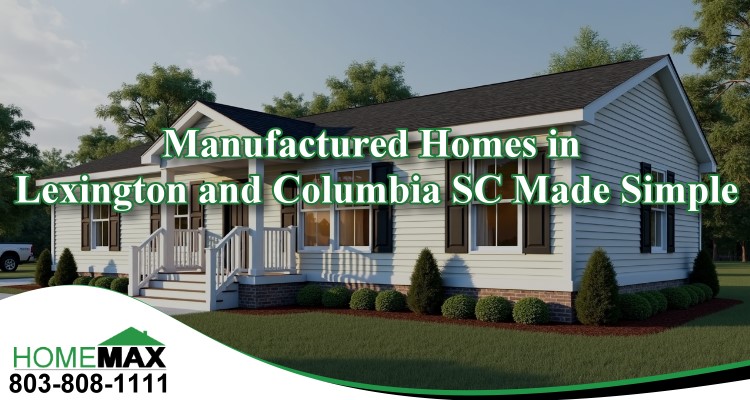 Manufactured Homes in Lexington and Columbia SC