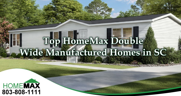 The Best Double Wide Homes in South Carolina